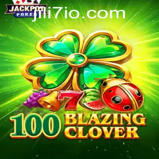 Exploring 100BlazingClover: The Latest Sensation in the Gaming World