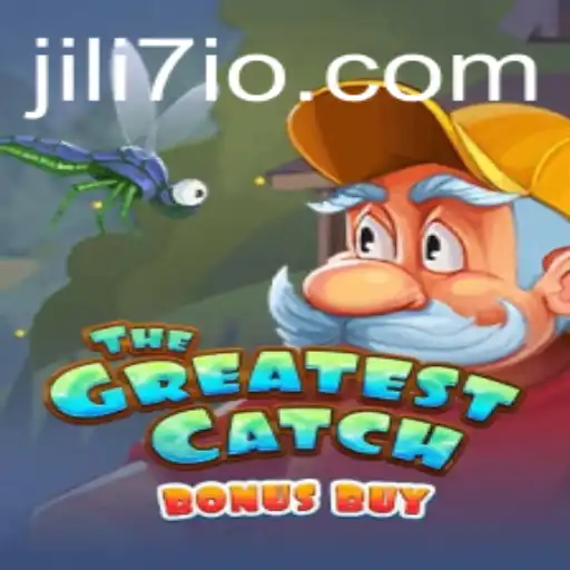 TheGreatestCatchBonusBuy: An Exciting Dive into the World of JILI7