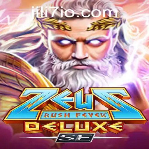 Discover the Epic World of ZeusRushFeverDeluxeSE and Unlock the Power of JILI7